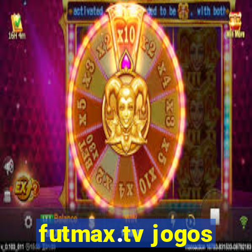 futmax.tv jogos